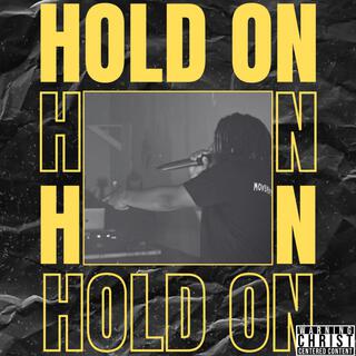 Hold On