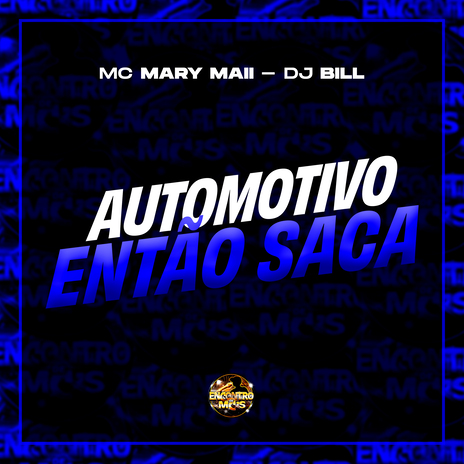 Automotivo Entao Saca ft. DJ Bill | Boomplay Music