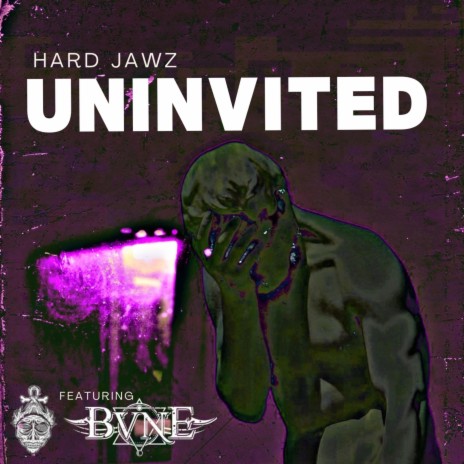 Uninvited ft. BVNE | Boomplay Music