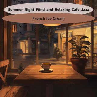 Summer Night Wind and Relaxing Cafe Jazz