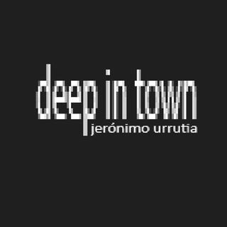 Deep In Town