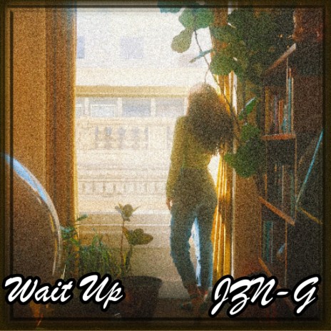 Wait Up (Instrumental) | Boomplay Music