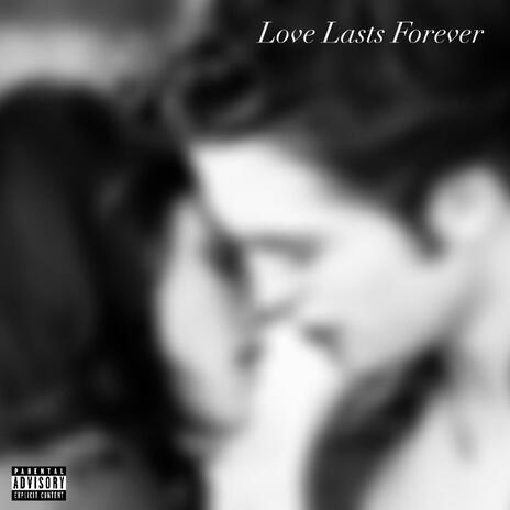 Love Lasts Forever