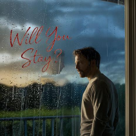 Will You Stay?