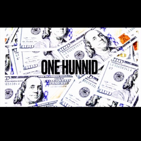 One Hunnid | Boomplay Music