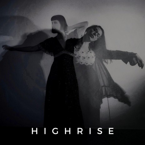 Highrise | Boomplay Music