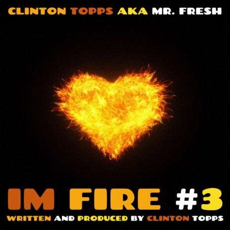 im fire #3 | Boomplay Music