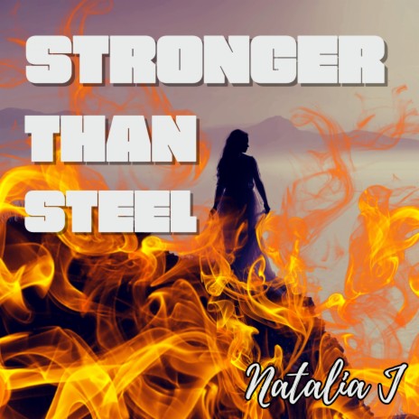 Stronger Than Steel | Boomplay Music