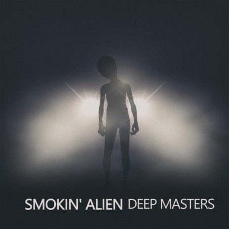 Smokin' Alien (Deep Mix)