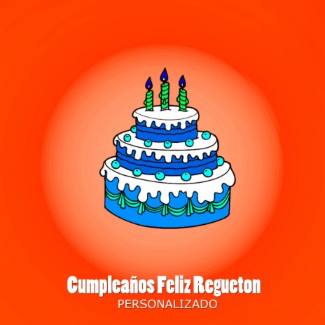 Cumpleaños Feliz Regueton | Boomplay Music