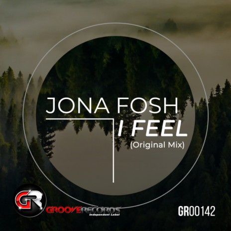 I Feel (Original Mix)