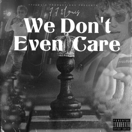 We Don't Even Care | Boomplay Music