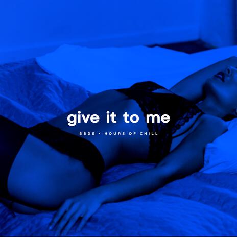 Give It 2 Me | Sexual Healing Lofi Beat | Boomplay Music