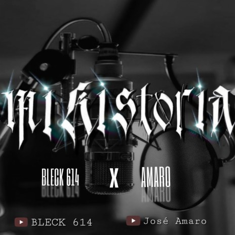 Mi Historia ft. Amaro | Boomplay Music