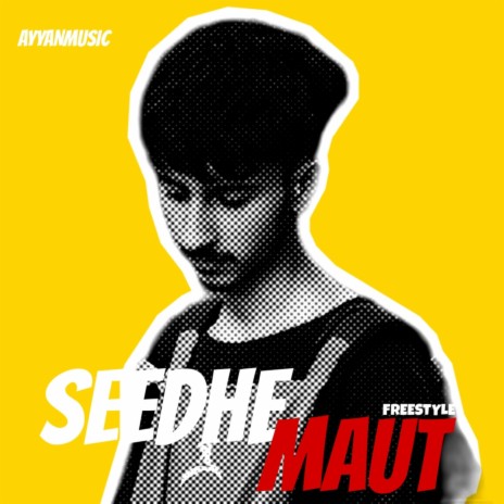 Seedhe Maut | Boomplay Music