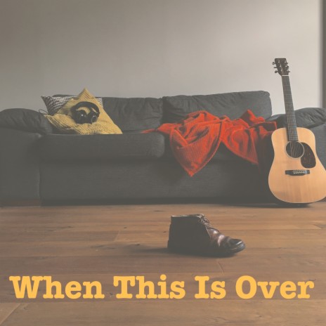 When This Is Over | Boomplay Music