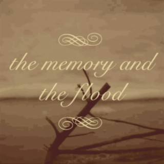 The Memory and the Flood