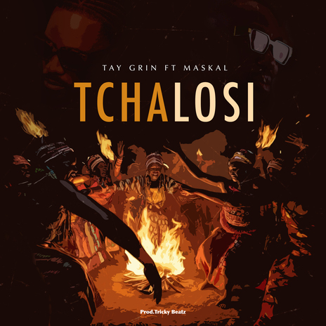 Tchalosi ft. Maskal | Boomplay Music