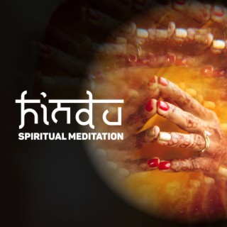 Hindu Spiritual Meditation: Calming Inner Journey, Self-Healing Mantra, Peace & Harmony