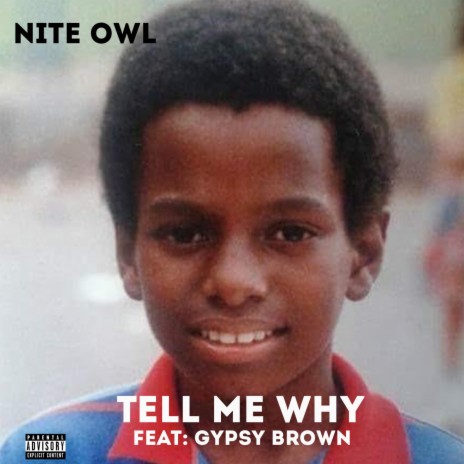 Tell Me Why (feat. Gypsy Brown) | Boomplay Music