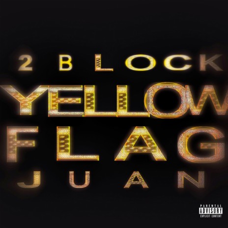 Yellow Flag (2block Juan)