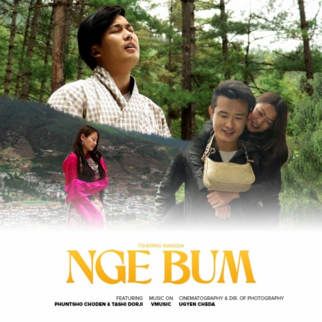 Nge bum ft. Tshering Wangda | Boomplay Music