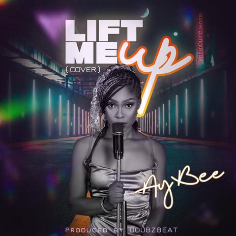 Lift me up | Boomplay Music