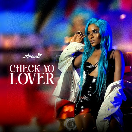 Check Yo Lover | Boomplay Music