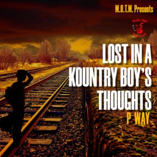 Lost in A Kounty Boy's Thoughts