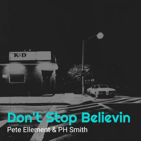 Don't Stop Believin' (Extended Mix) ft. PH Smith | Boomplay Music