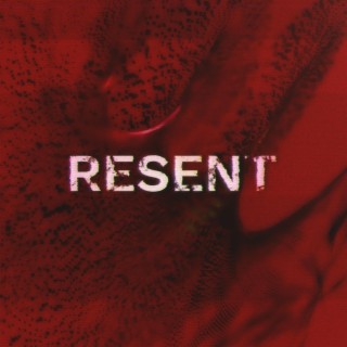 Resent