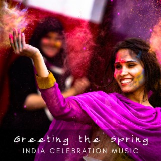 Greeting the Spring – Traditional India Instrumental Music for Vasant Panchami & Hindu Spring Celebrations