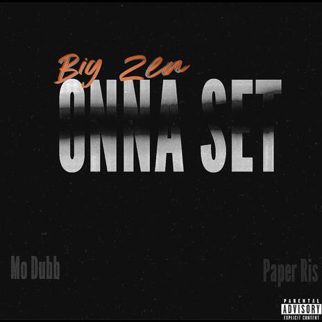 Onna Set ft. Mo Dubb & Paper Ris | Boomplay Music