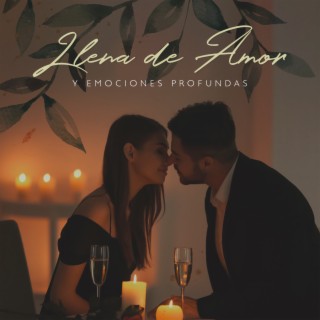 Llena de Amor y Emociones Profundas: Salsa Latina Sensual y Bossa Nova, Sonidos de Jazz Suaves, Toque Tántrico de Romance