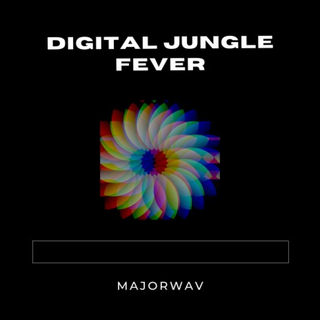 Digital Jungle Fever (Instrumental 110 BPM) | Boomplay Music