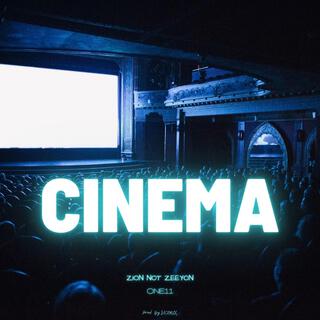 Cinema ft. ONE11 lyrics | Boomplay Music