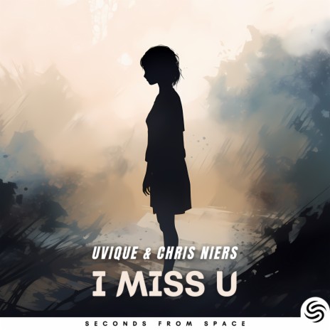 I Miss U (Extended) ft. Chris Niers & Seconds From Space | Boomplay Music