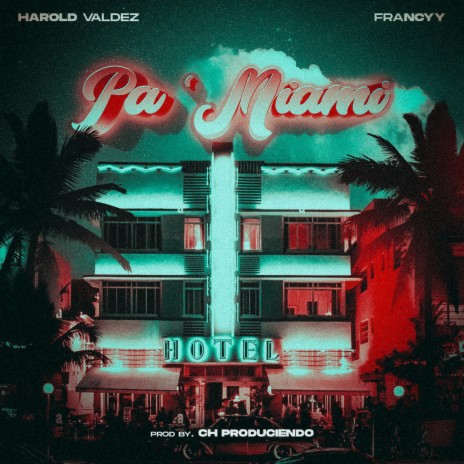 Pa Miami ft. Francyy | Boomplay Music