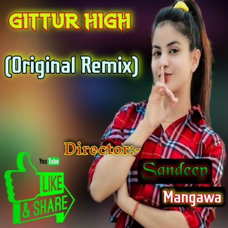 Gittur High (Original Remix) | Boomplay Music