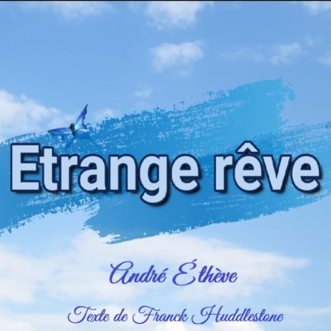 Etrange rêve | Boomplay Music