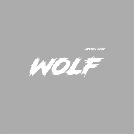 Wolf | Boomplay Music