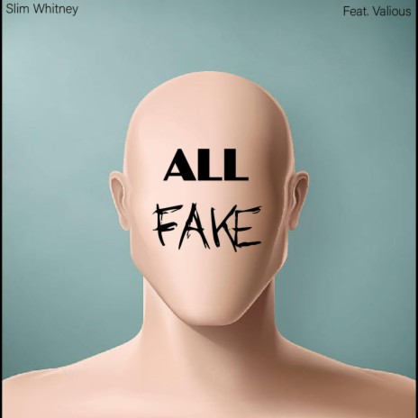 All Fake ft. Valious | Boomplay Music