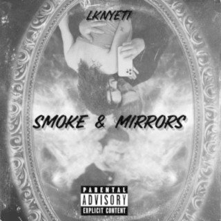 SMOKE & MIRRORS