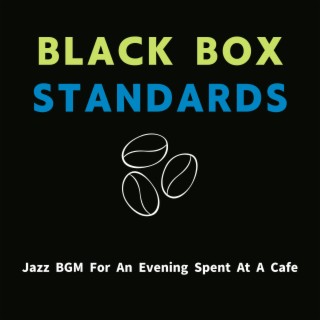 Jazz BGM For An Evening Spent At A Cafe