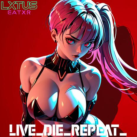 LIVE_DIE_REPEAT_ | Boomplay Music