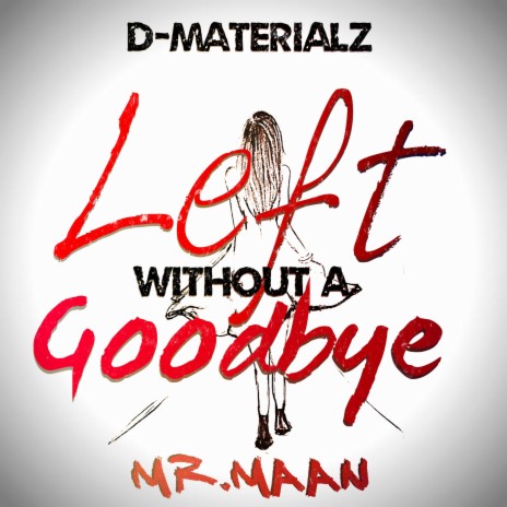 Left Without a Goodbye | Boomplay Music