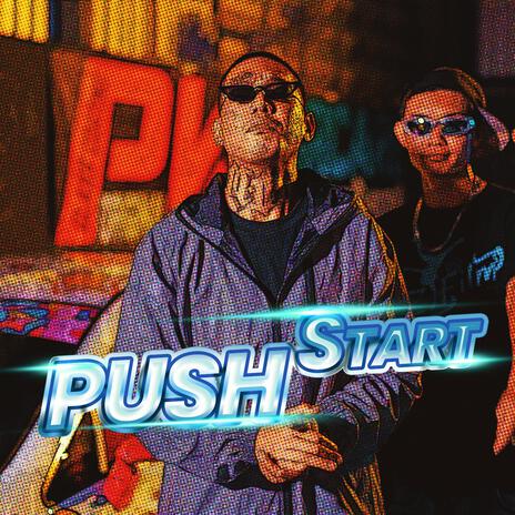 PUSH START ft. LZBOY | Boomplay Music