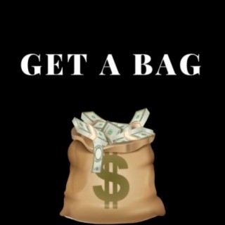 Get A Bag lyrics | Boomplay Music