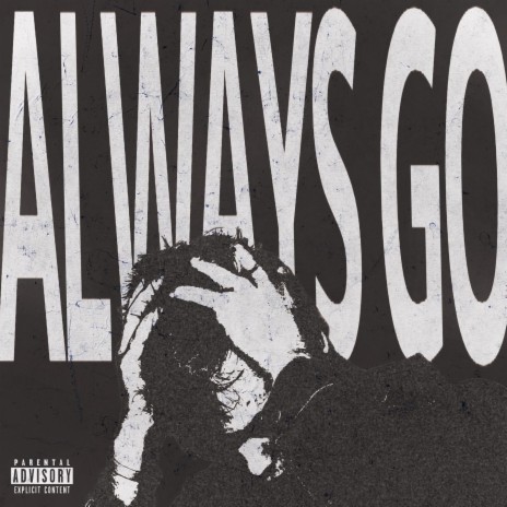 ALWAYS GO | Boomplay Music