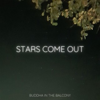 Stars Come Out lyrics | Boomplay Music